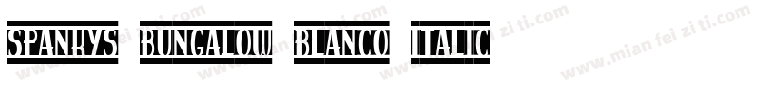 spankys bungalow blanco italico字体转换